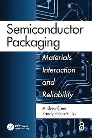 Buy Semiconductor Packaging: Materials Interaction and Reliability (English, Paperback, Andrea Chen, Randy Hsiao Lo) Online at Best Price - GlowMirror