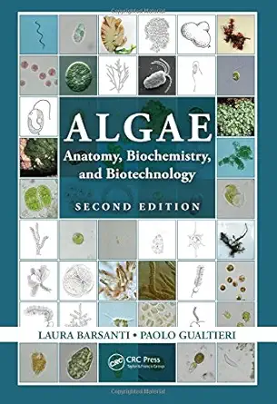 Buy Algae: Anatomy, Biochemistry, and Biotechnology (English, Hardcover, Laura Barsanti, Paolo Gualtieri) Online at Best Price - GlowMirror