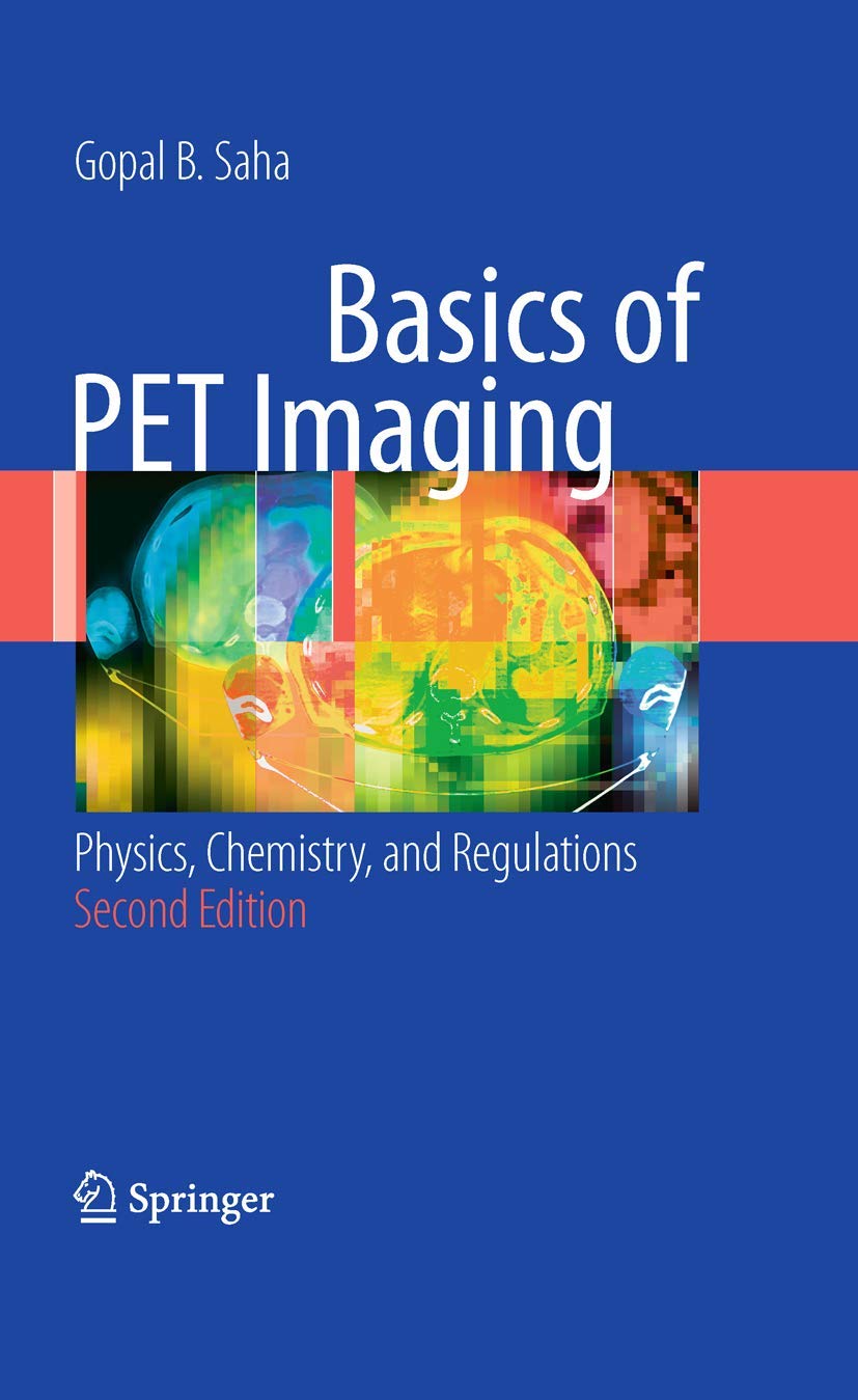 Buy Basics of PET Imaging (English, Hardcover, Gopal B. Saha) Online at Best Price - GlowMirror