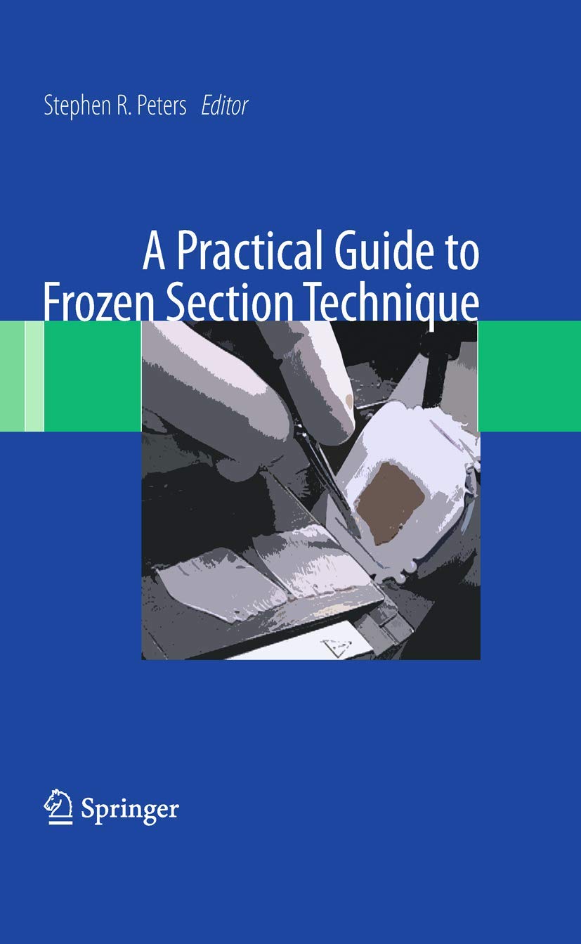 Buy A Practical Guide to Frozen Section Technique (English, Paperback, PETERS S.R.) Online at Best Price - GlowMirror