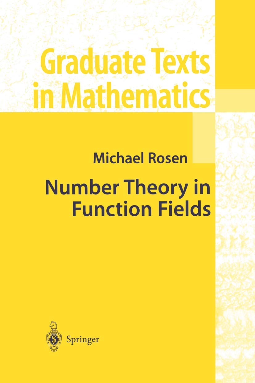 Number Theory in Function Fields: 210 (Graduate Texts in Mathematics) (English, Paperback, Michael Rosen) - Image 1 - GlowMirror