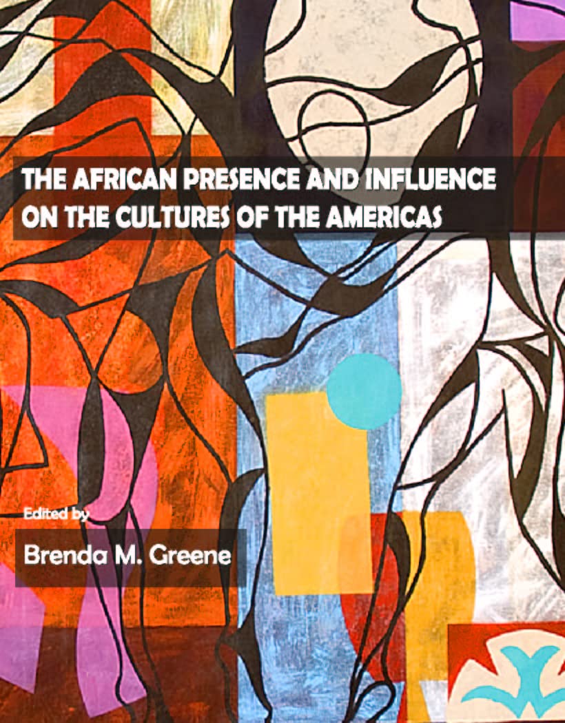 Buy The African Presence and Influence on the Cultures of the Americas (English, Hardcover, Brenda M. Greene) Online at Best Price - GlowMirror