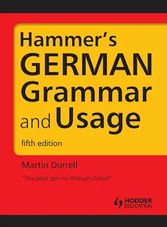 Buy Hammer's German Grammar and Usage, Fifth Edition: Volume 1 (HRG) (English, Paperback, Martin Durrell) Online at Best Price - GlowMirror