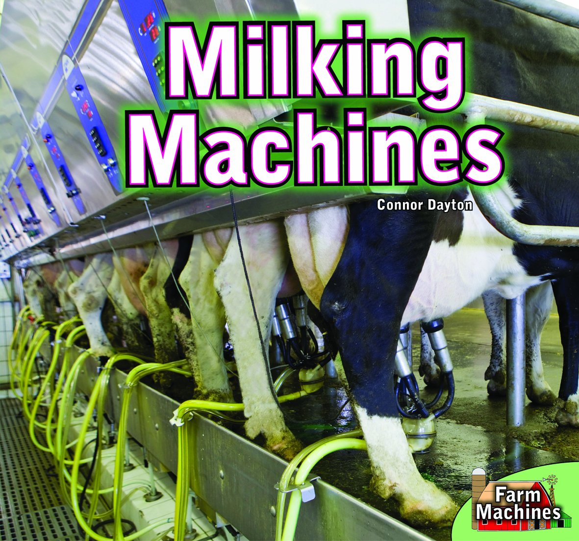 Buy Milking Machines (English, Paperback, Connor Dayton) Online at Best Price - GlowMirror
