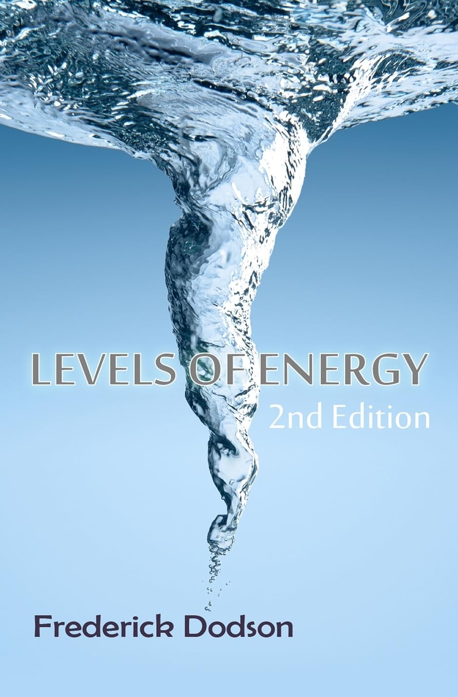 Buy Levels of Energy (English, Paperback, Frederick E. Dodson) Online at Best Price - GlowMirror