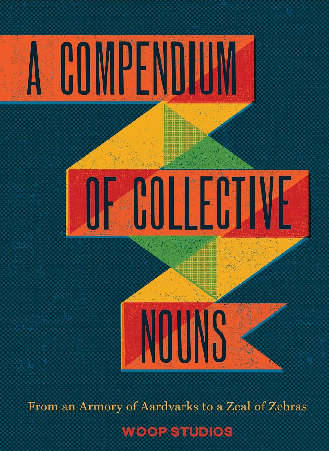 Buy A Compendium of Collective Nouns (English, Hardcover, Mark Faulkner, Eduardo Lima Filho, Harriet Logan, Miraphora Mina, Jay Sacher) Online at Best Price - GlowMirror