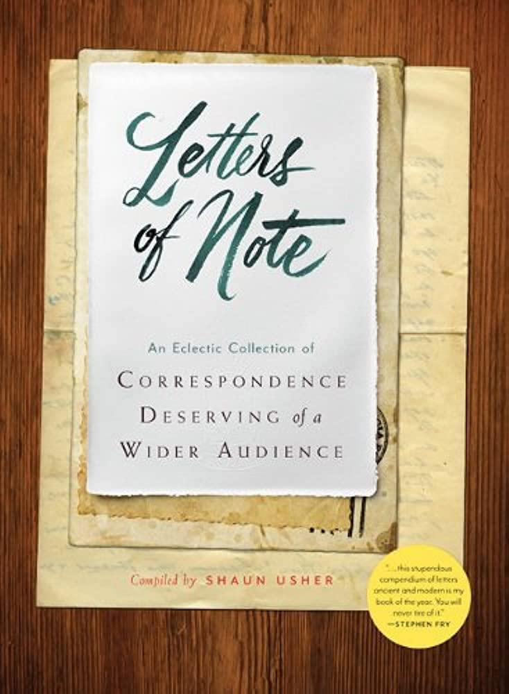 Buy Letters of Note: An Eclectic Collection of Correspondence Deserving of a Wider Audience (English, Hardcover, Shaun Usher) Online at Best Price - GlowMirror