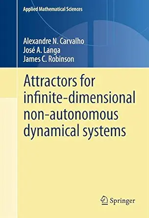 Buy Attractors for Infinite-Dimensional Non-Autonomous Dynamical Systems (Applied Mathematical Sciences) (English, Paperback) Online at Best Price - GlowMirror