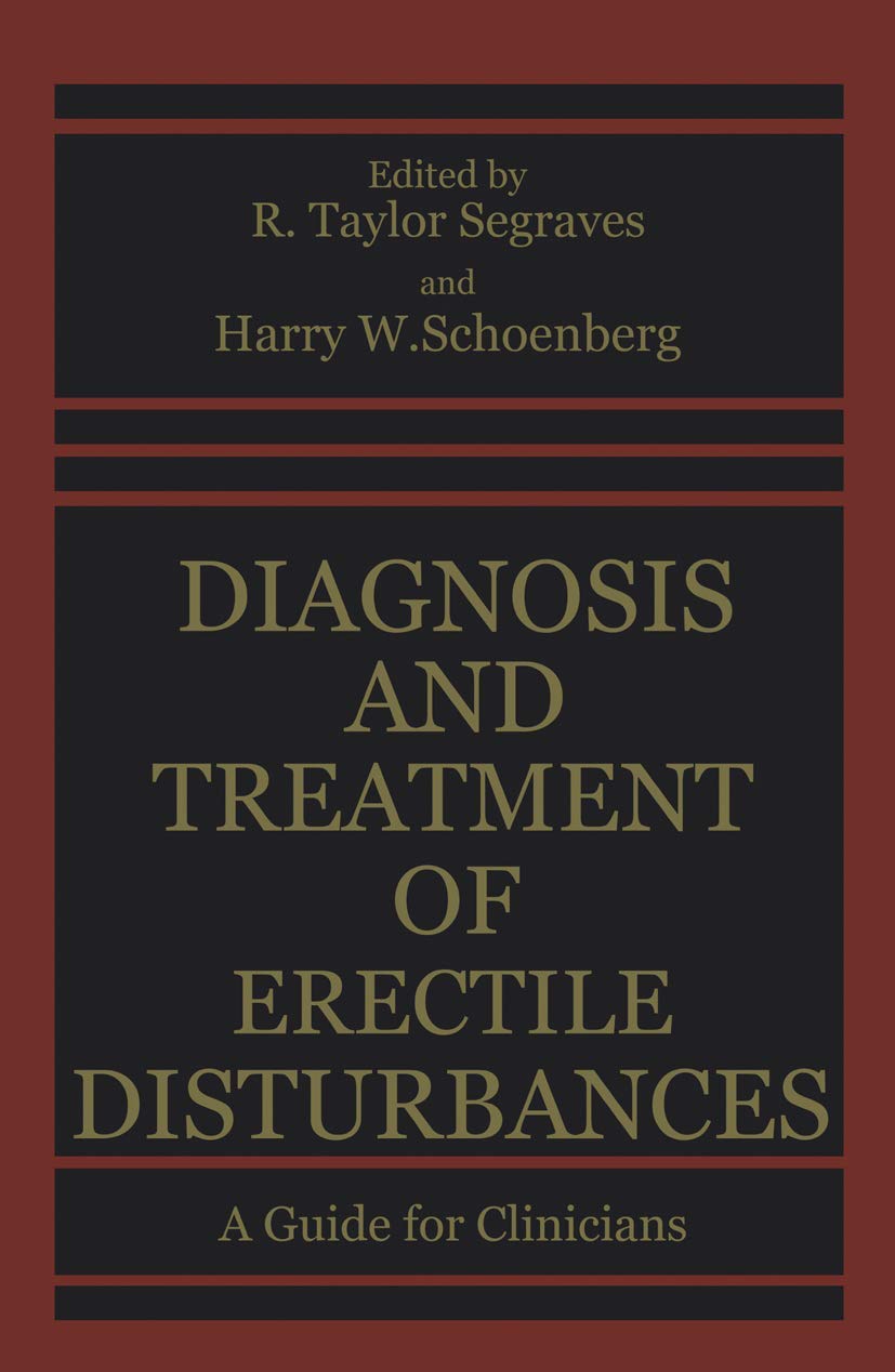 Buy Diagnosis and Treatment of Erectile Disturbances: A Guide for Clinicians (English, Paperback, R. Taylor Segraves) Online at Best Price - GlowMirror