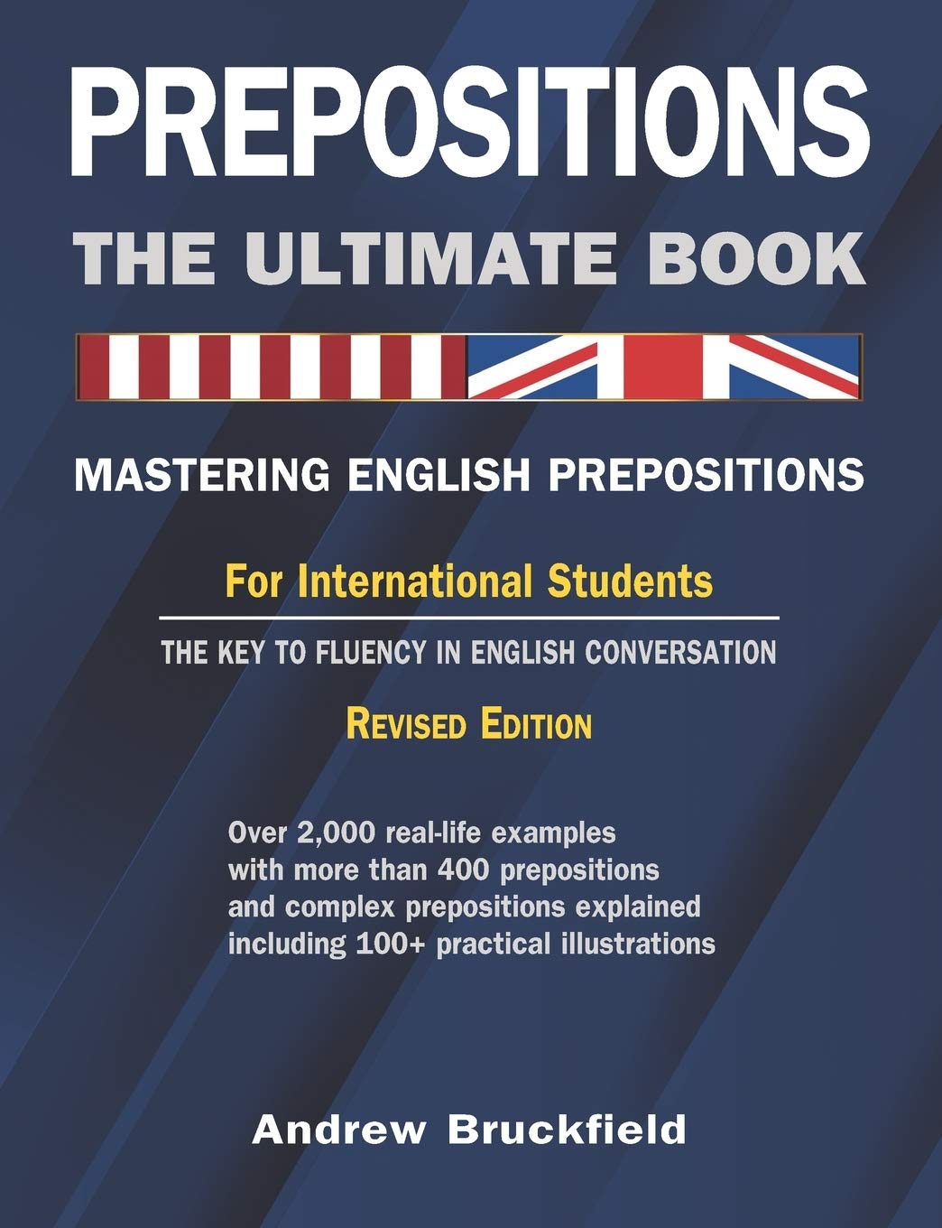 Buy Prepositions The Ultimate Book: Mastering English Prepositions, For International Students, The Key to Fluency in English Conversation (English, Pa... Online at Best Price - GlowMirror