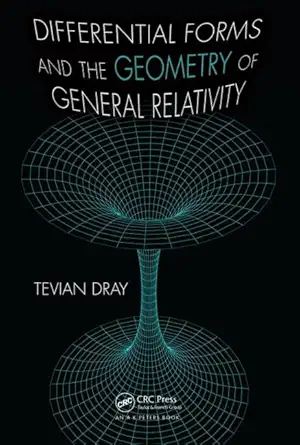 Buy Differential Forms and the Geometry of General Relativity (English, Hardcover, Tevian Dray) Online at Best Price - GlowMirror