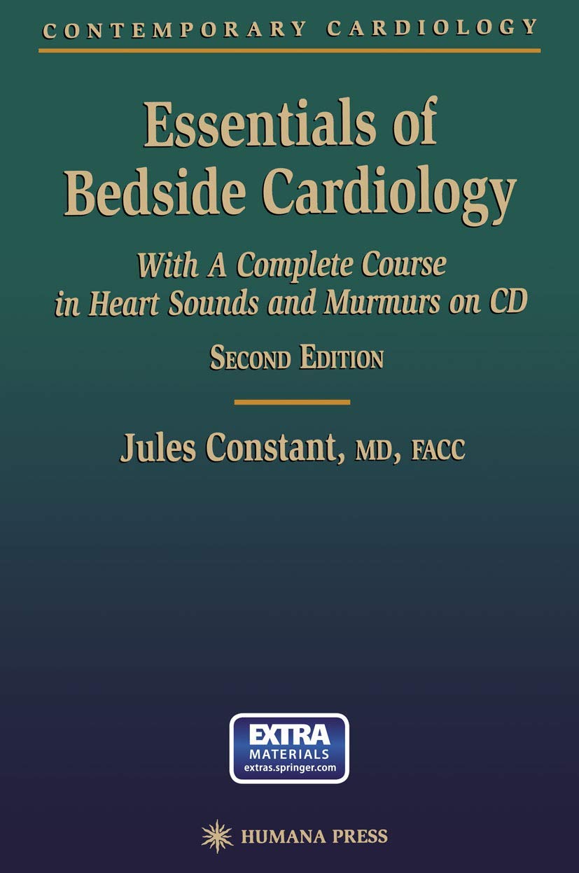 Buy Essentials of Bedside Cardiology: A Complete Course in Heart Sounds and Murmurs (English, Paperback, Jules Constant) Online at Best Price - GlowMirror