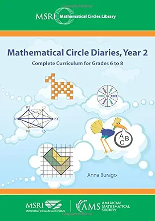 Buy Mathematical Circle Diaries, Year 2: Complete Curriculum for Grades 6 to 8 (Mathematical Circles Library) (English, Paperback, Anna Burago) Online at Best Price - GlowMirror