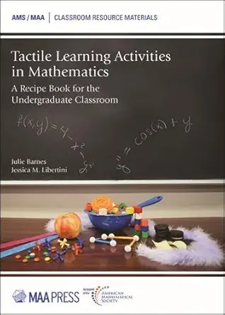 Buy Tactile Learning Activities in Mathematics: A Recipe Book for the Undergraduate Classroom (Classroom Resource Materials) (English, Paperback, Julie... Online at Best Price - GlowMirror