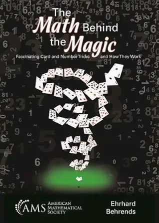 Buy The Math Behind the Magic: Fascinating Card and Number Tricks and How They Work (English, Paperback, Ehrhard Behrends) Online at Best Price - GlowMirror