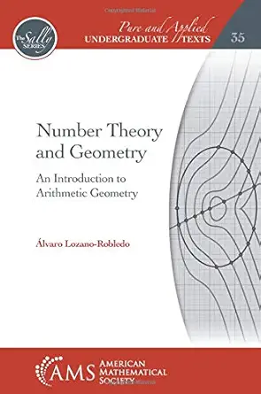 Buy Number Theory and Geometry: An Introduction to Arithmetic Geometry (Pure and Applied Undergraduate Texts, 35) (English, Hardcover, Alvaro Lozano-Ro... Online at Best Price - GlowMirror