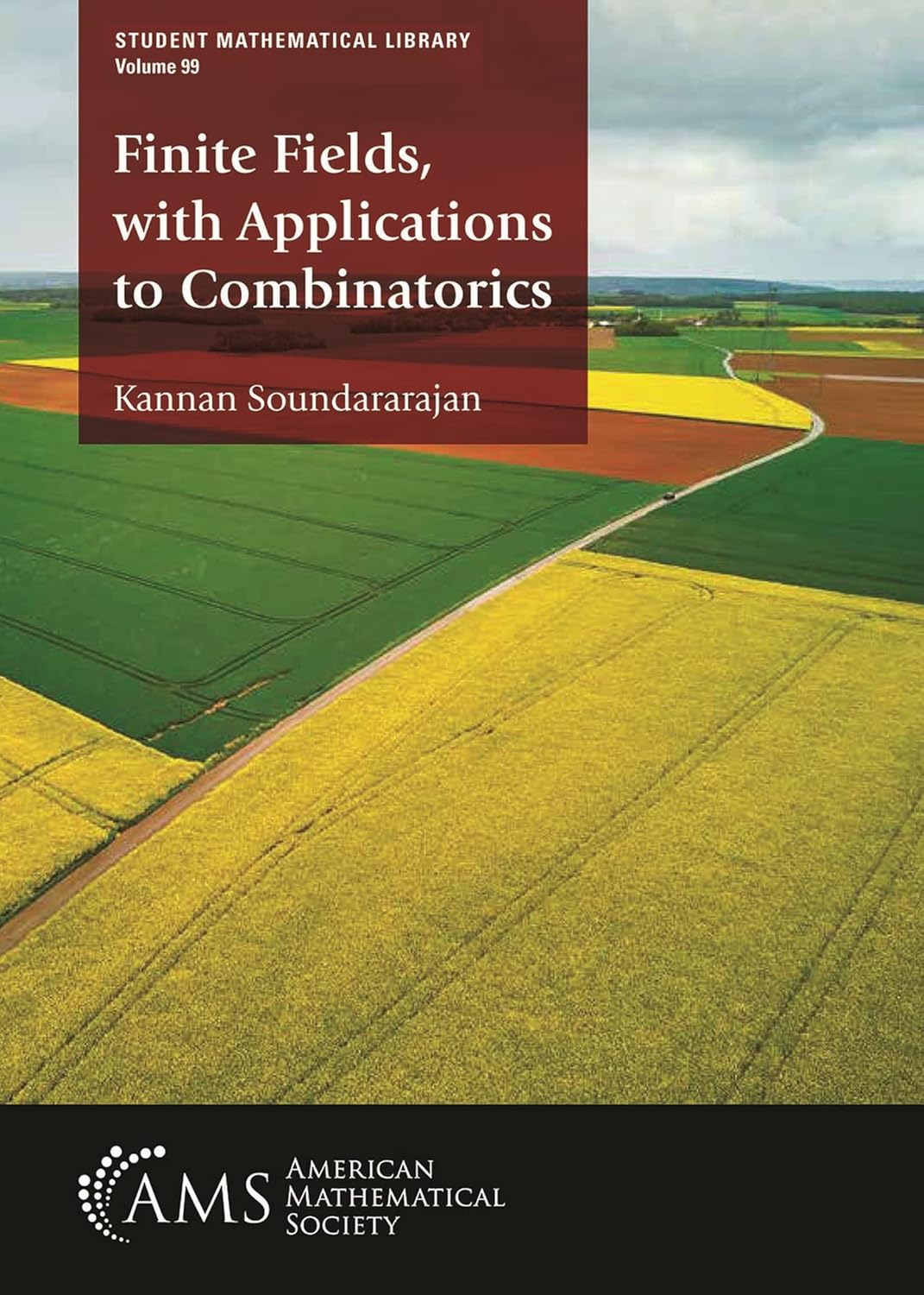 Buy Finite Fields, with Applications to Combinatorics (Student Mathematical Library) (English, Paperback, Kannan Soundararajan) Online at Best Price - GlowMirror