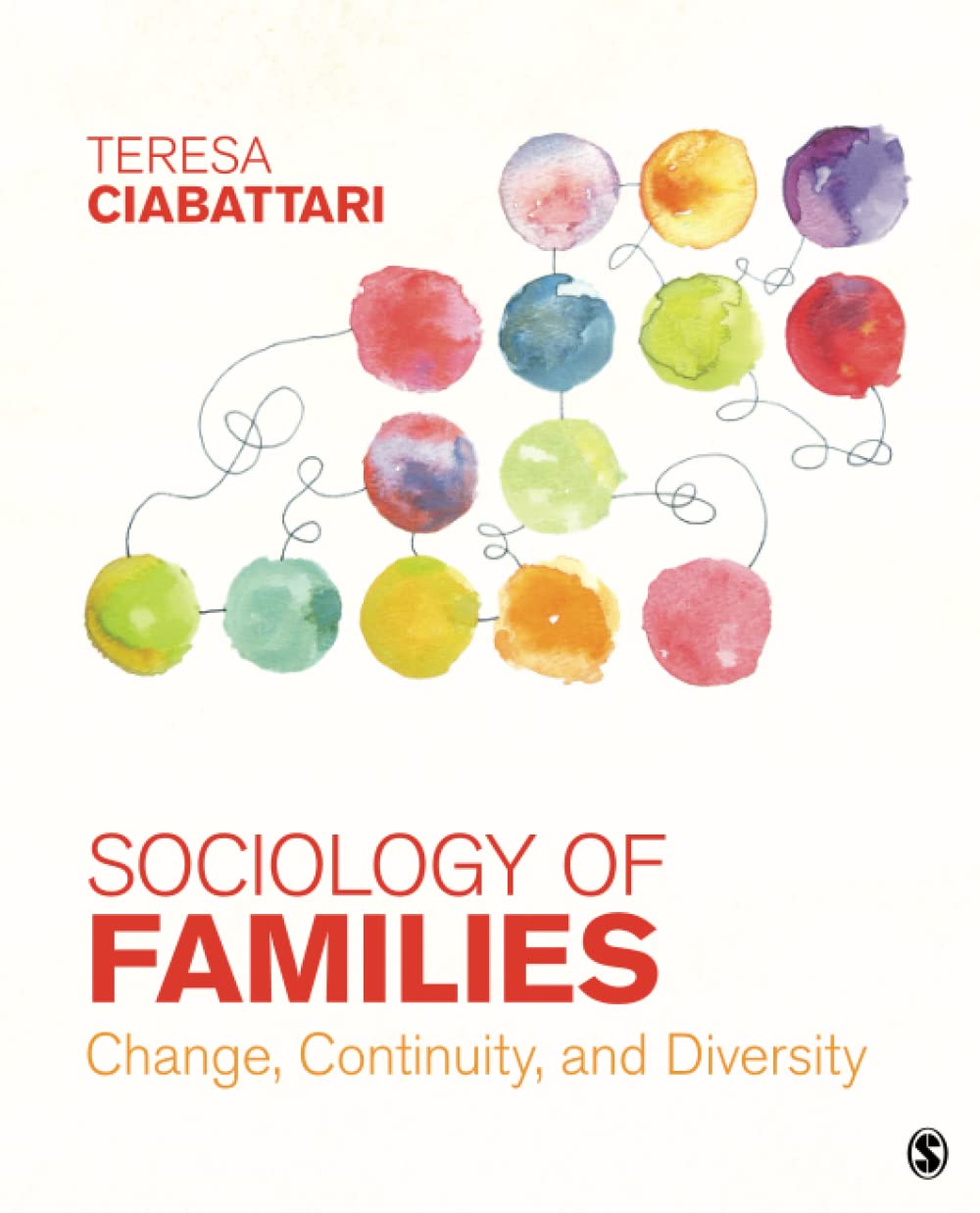 Sociology of Families: Change, Continuity, and Diversity (English, Paperback, Teresa Ciabattari) - Image 1 - GlowMirror