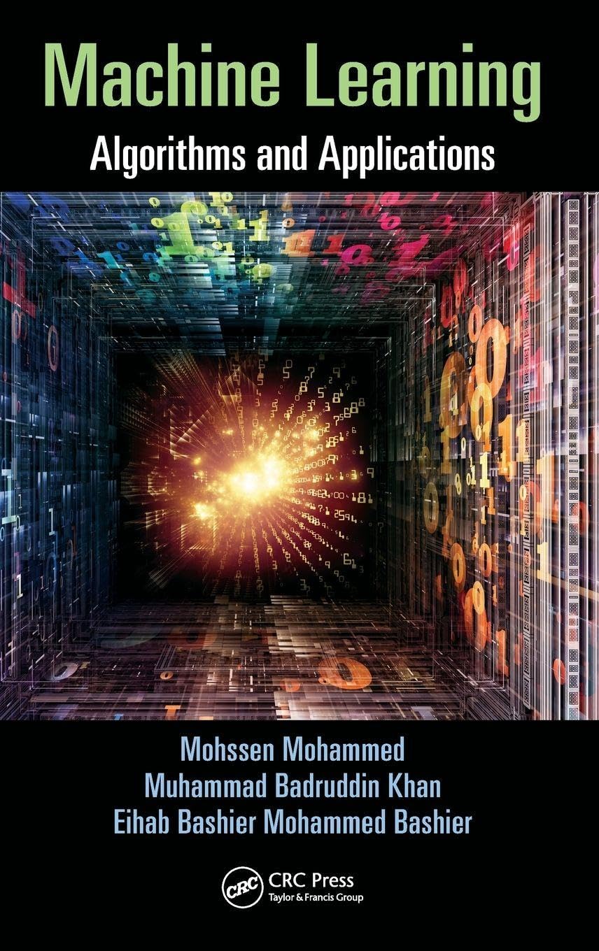 Buy MACHINE LEARNING (English, Paperback, Mohssen Mohammed, Muhammad Badruddin Khan, Eihab Bashier Mohammed Bashier) Online at Best Price - GlowMirror