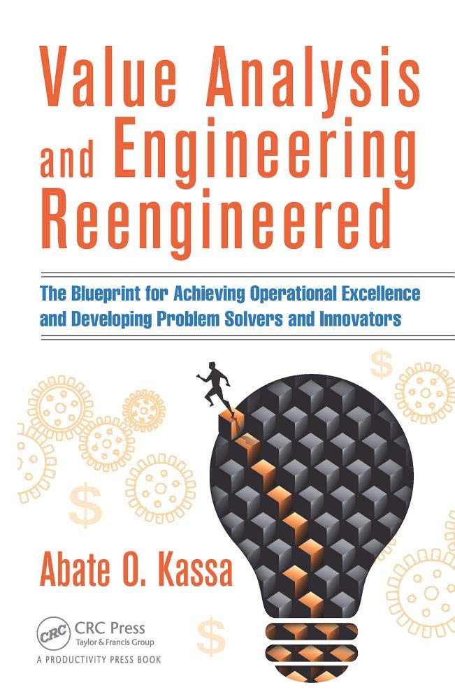 Buy Value Analysis and Engineering Reengineered: The Blueprint for Achieving Operational Excellence and Developing Problem Solvers and Innovators (Engl... Online at Best Price - GlowMirror