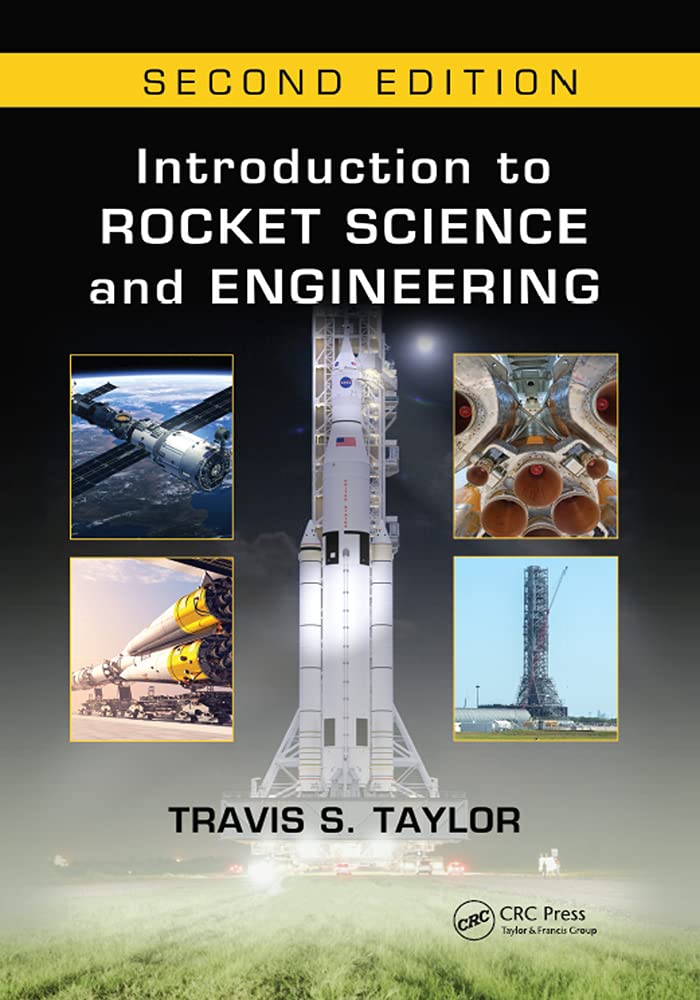Buy Introduction to Rocket Science and Engineering, Second Edition (English, Paperback, Travis S. Taylor) Online at Best Price - GlowMirror