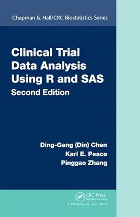 Clinical Trial Data Analysis Using R and SAS (English, Paperback, Ding-Geng (Din) Chen, Karl E. Peace, Pinggao Zhang) - Image 1 - GlowMirror