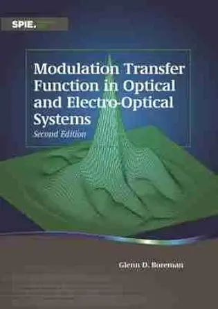 Buy Modulation Transfer Function in Optical and Electro-Optical Systems (Tutorial Texts) (English, Paperback, Glenn D. Boreman) Online at Best Price - GlowMirror