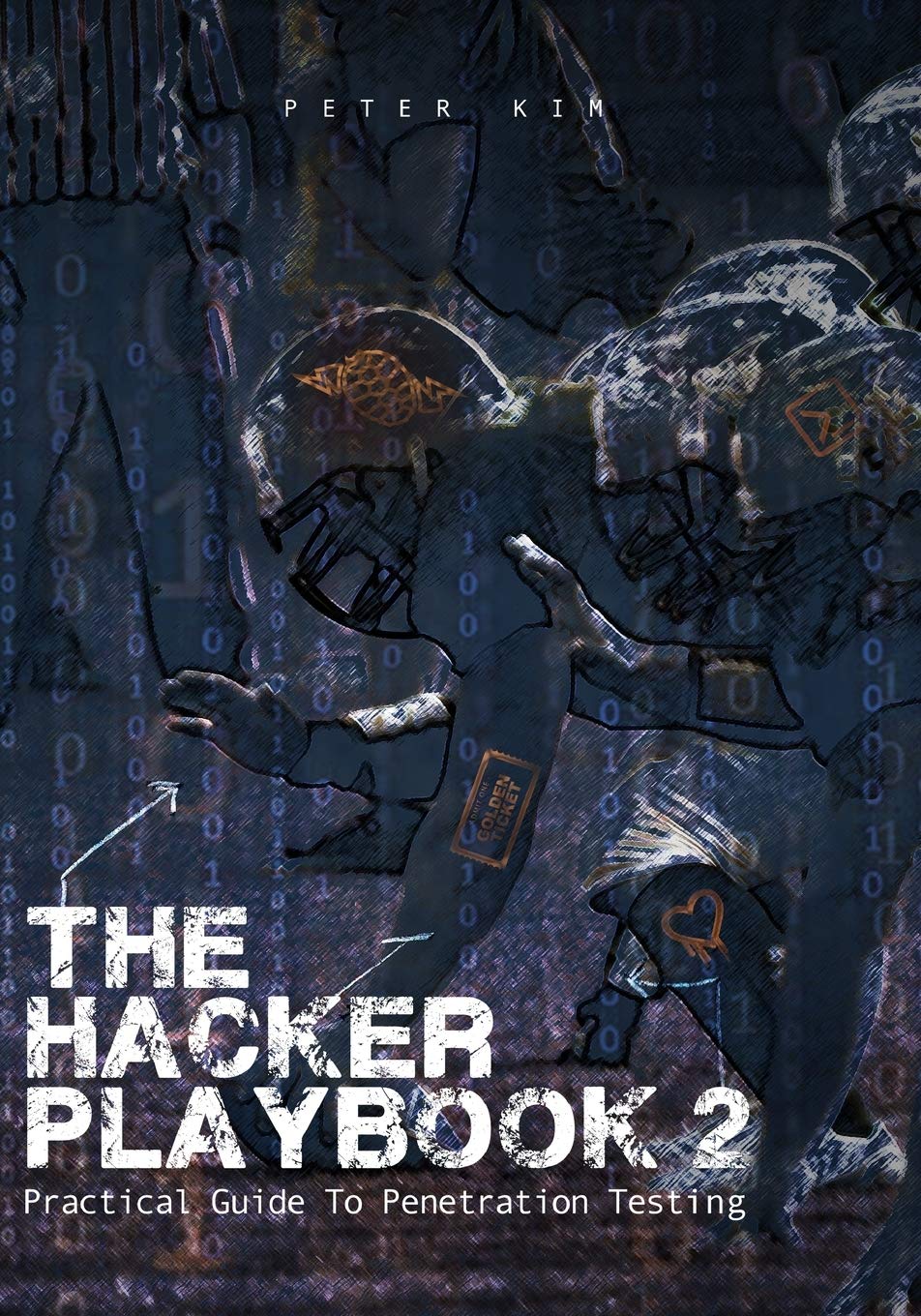 Buy The Hacker Playbook 2: Practical Guide to Penetration Testing (English, Paperback, Peter Kim) Online at Best Price - GlowMirror