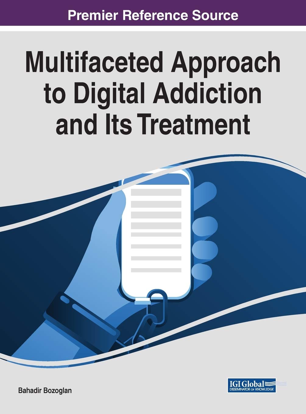 Buy Multifaceted Approach to Digital Addiction and Its Treatment (Advances in Psychology, Mental Health, and Behavioral Studies) (English, Hardcover, B... Online at Best Price - GlowMirror
