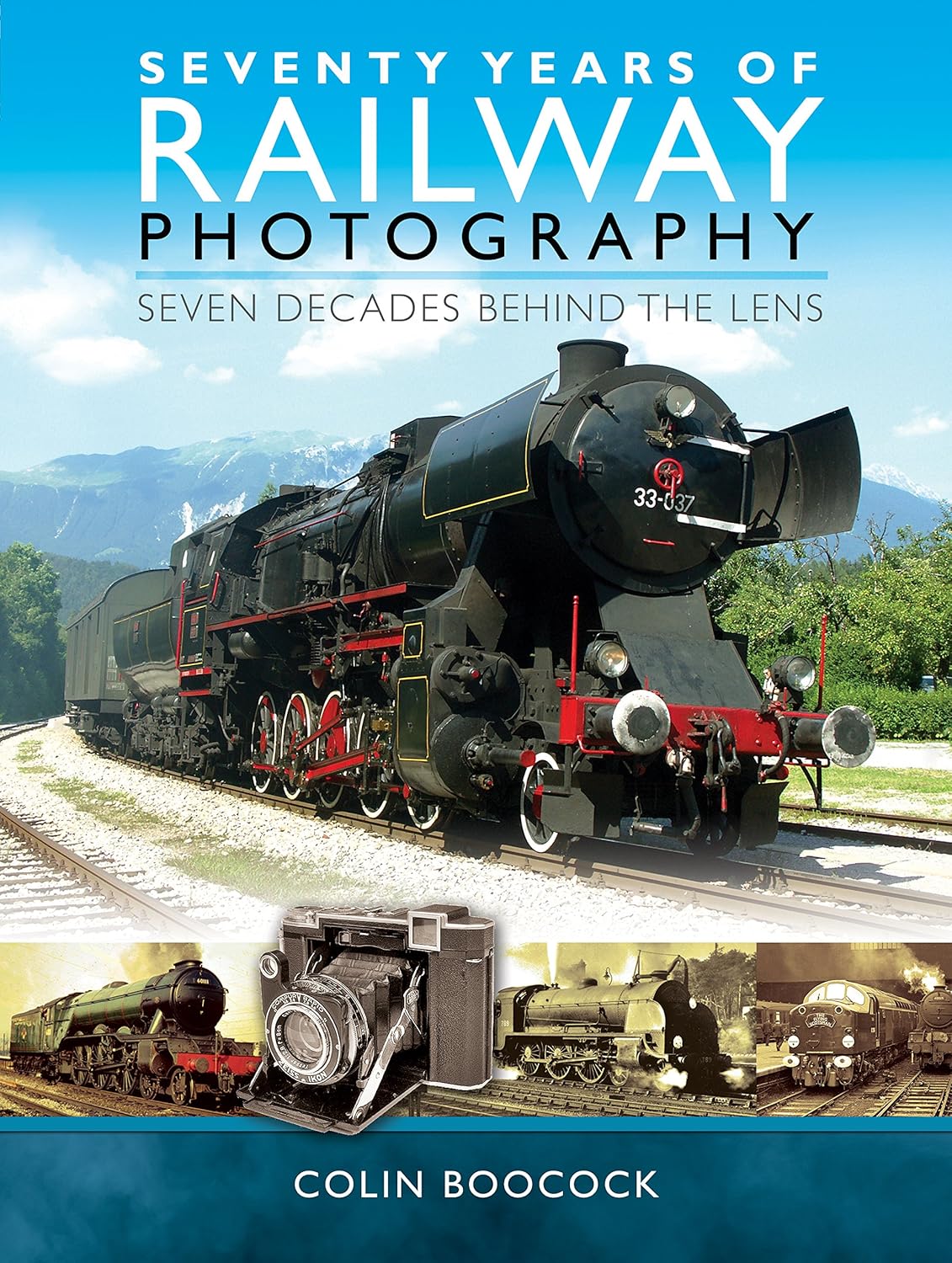 Buy Seventy Years of Railway Photography: Seven Decades Behind the Lens (English, Paperback, Colin Boocock) Online at Best Price - GlowMirror