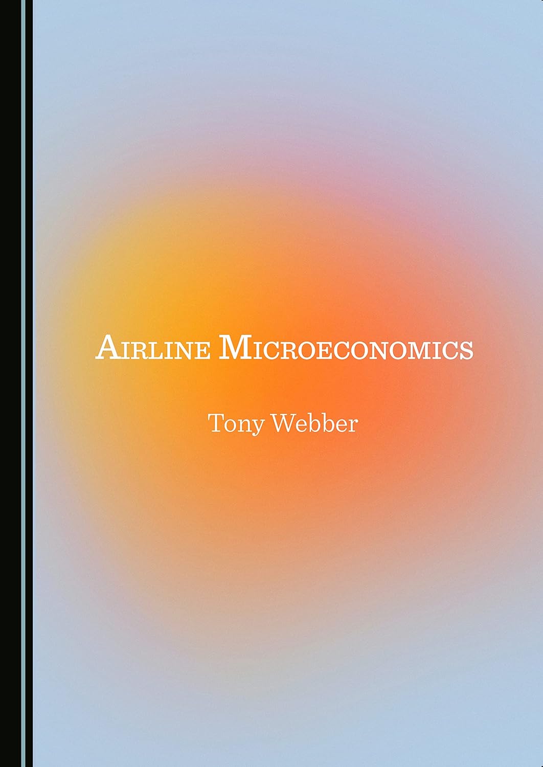 Buy Airline Microeconomics (English, Paperback, Tony Webber) Online at Best Price - GlowMirror