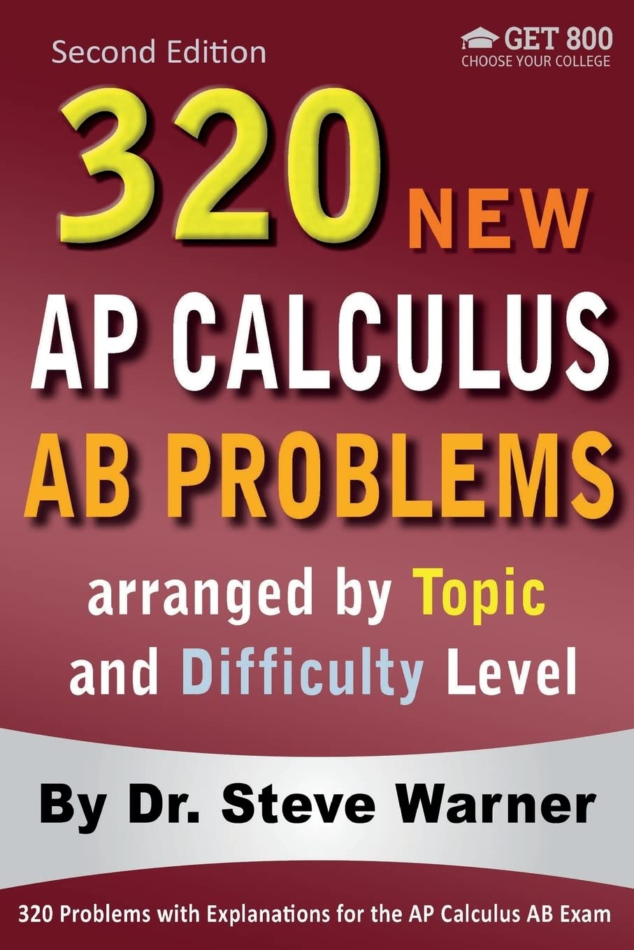 Buy 320 Ap Calculus Ab Problems Arranged by Topic and Difficulty Level: 160 Test Questions With Solutions, 160 Additional Questions With Answers (Engli... Online at Best Price - GlowMirror