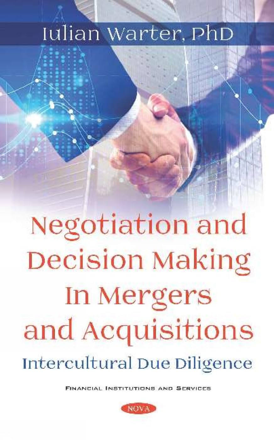 Buy Negotiation and Decision Making in Mergers and Acquisitions: Intercultural Due Diligence (English, Paperback, Iulian Warter) Online at Best Price - GlowMirror