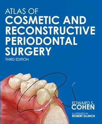 Buy Atlas of Cosmetic and Reconstructive Periodontal Surgery (English, Hardcover, Edward S. Cohen) Online at Best Price - GlowMirror