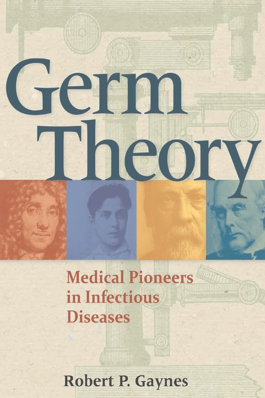 Buy Germ Theory (English, Paperback, M.D. Gaynes, Robert P.) Online at Best Price - GlowMirror