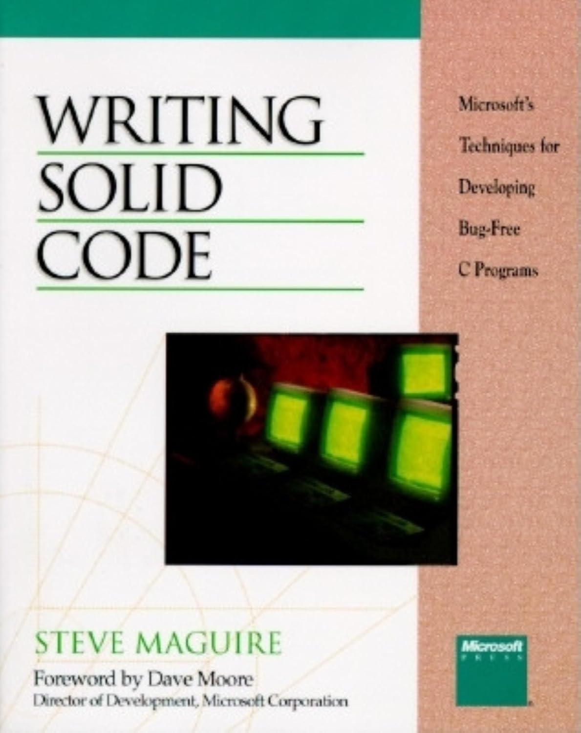 Buy Writing Solid Code: Microsoft Techniques for Developing Bug-free C. Programs (Microsoft Programming Series) (English, Paperback, Steve Maguire) Online at Best Price - GlowMirror