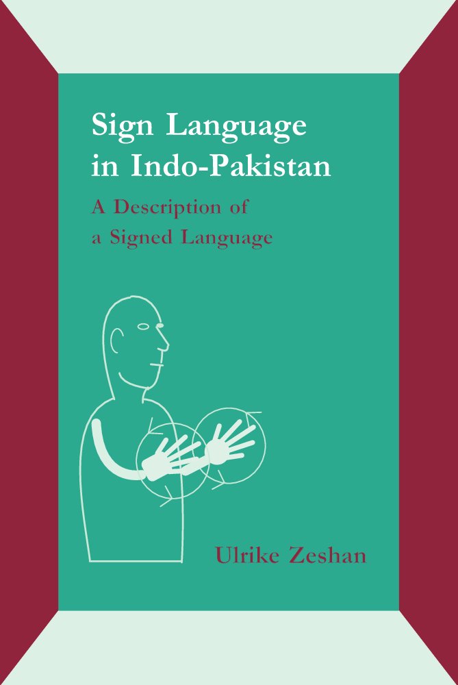 Buy Sign Language in Indo-Pakistan: A Description of a Signed Language (English, Hardcover, Ulrike Zeshan) Online at Best Price - GlowMirror