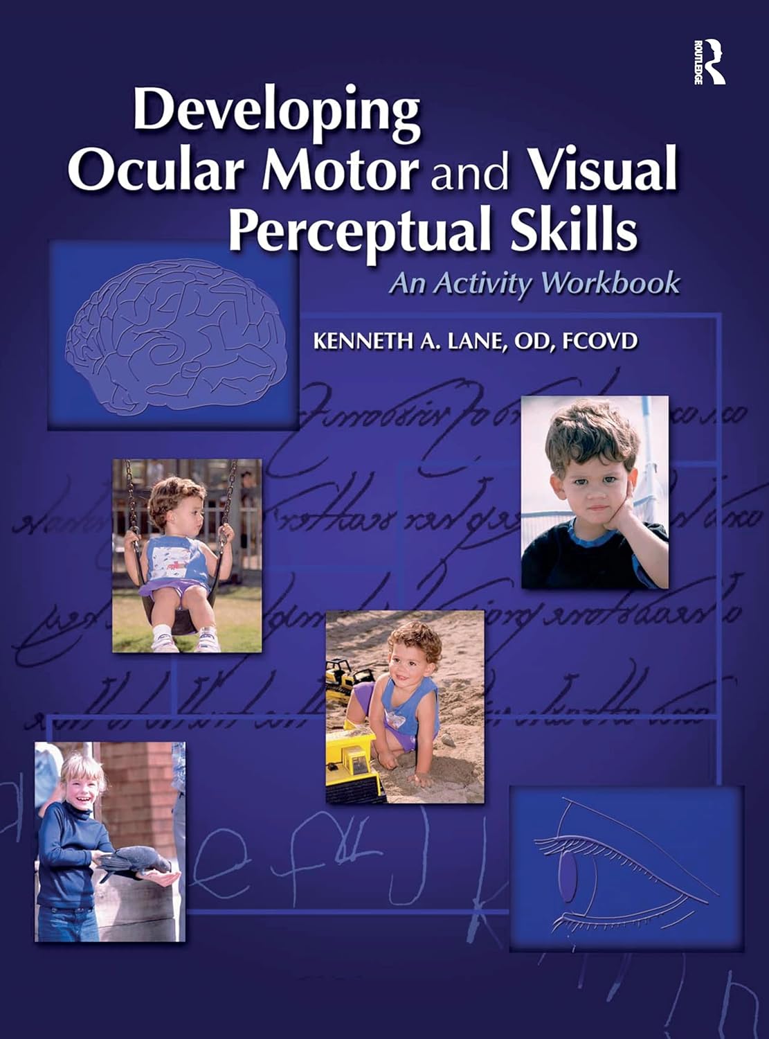 Developing Ocular Motor and Visual Perceptual Skills: An Activity Workbook (English, Paperback, Kenneth Lane) - Image 1 - GlowMirror