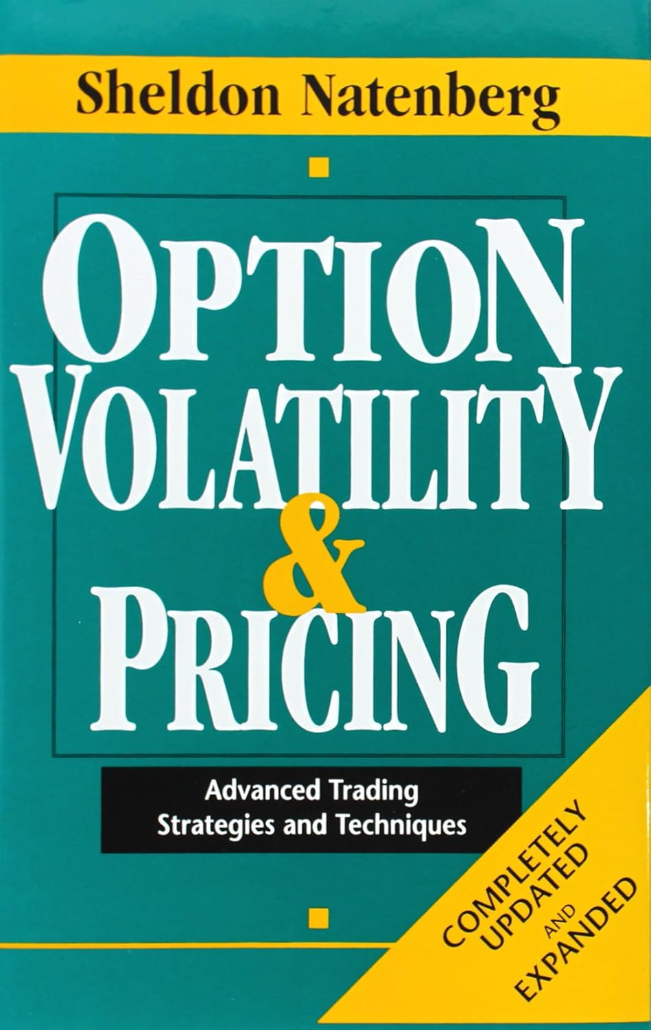 Buy Option Volatility & Pricing: Advanced Trading Strategies and Techniques (Professional Finance & Investm) (English, Paperback, Sheldon Natenberg) Online at Best Price - GlowMirror
