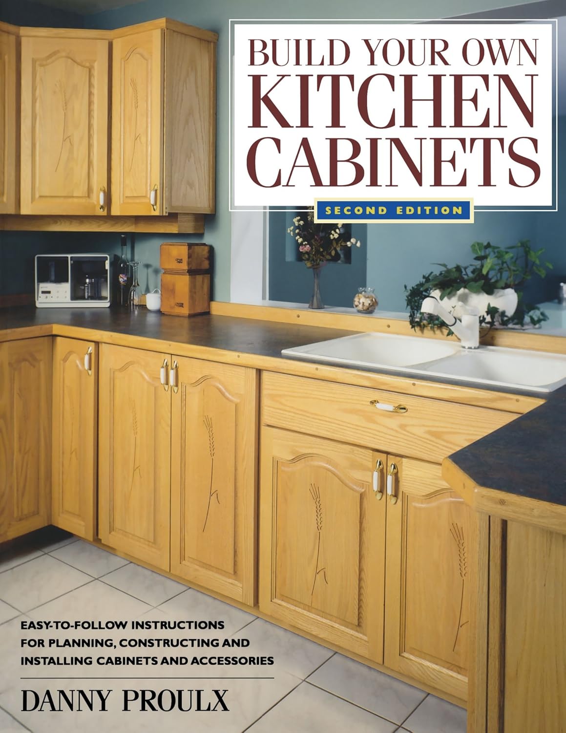 Buy Build Your Own Kitchen Cabinets (English, Paperback, Danny Proulx) Online at Best Price - GlowMirror