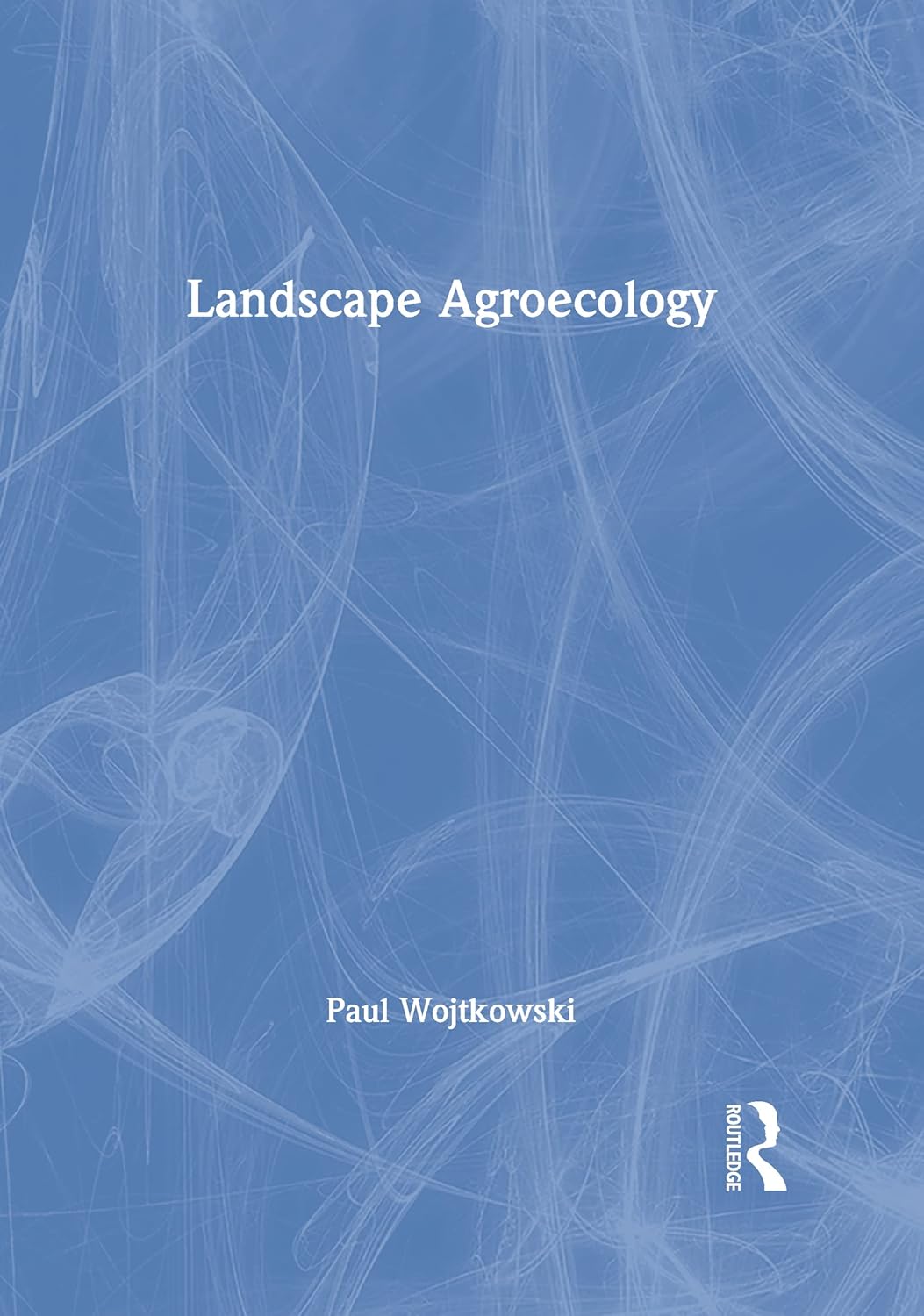 Buy Landscape Agroecology (English, Hardcover, Paul Wojtkowski) Online at Best Price - GlowMirror