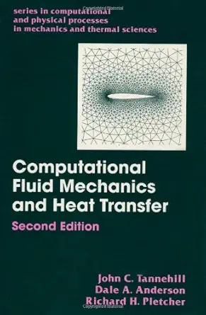 Buy Computational Fluid Mechanics and Heat Transfer, Second Edition (Series in Computational and Physical Processes in Mechanics and Thermal Sciences) ... Online at Best Price - GlowMirror