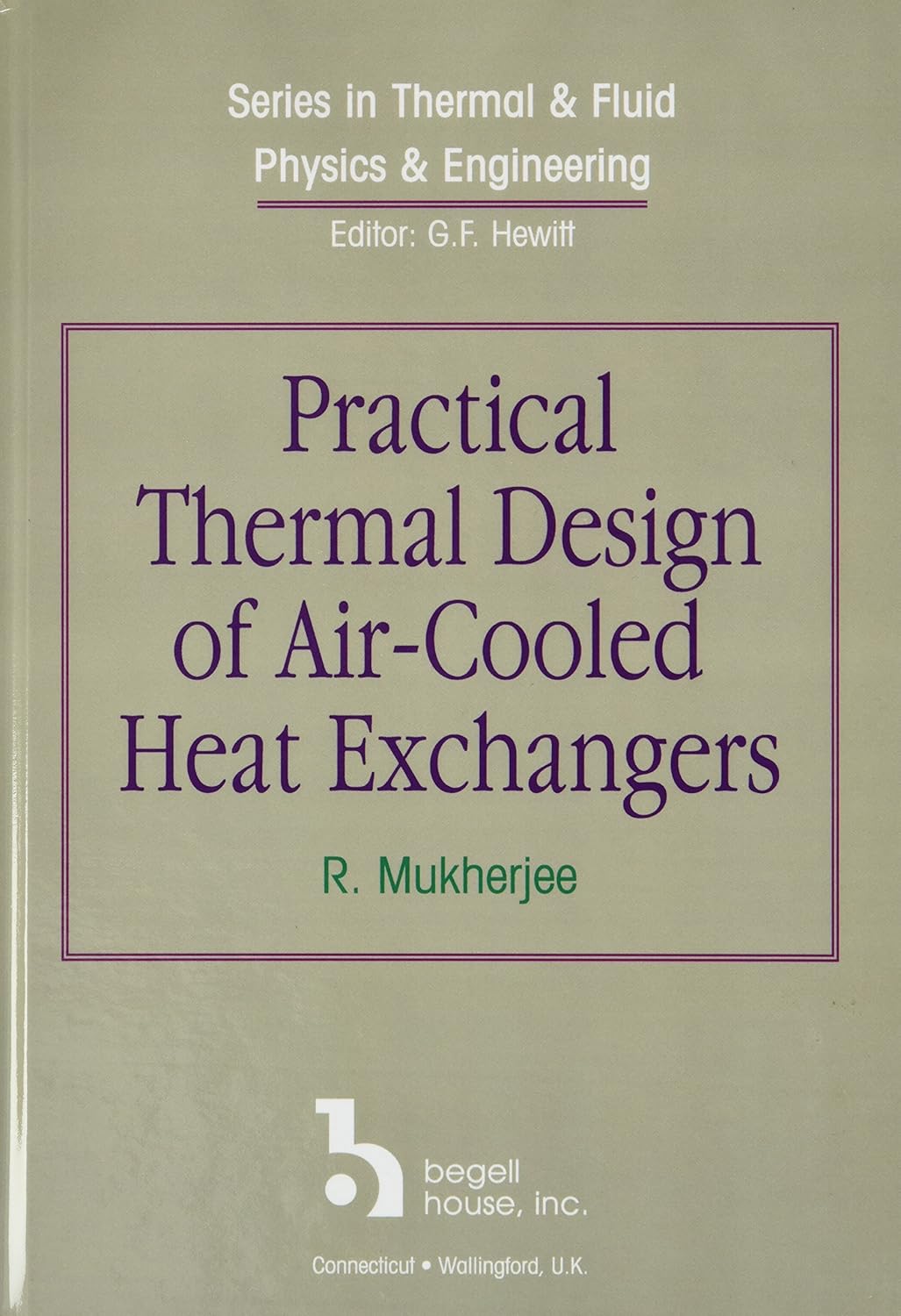 Buy Practical Thermal Design of Air-Cooled Heat Exchangers (Series in Thermal & Fluid Physics & Engineering) (English, Hardcover, R. Mukherjee, Geoffre... Online at Best Price - GlowMirror