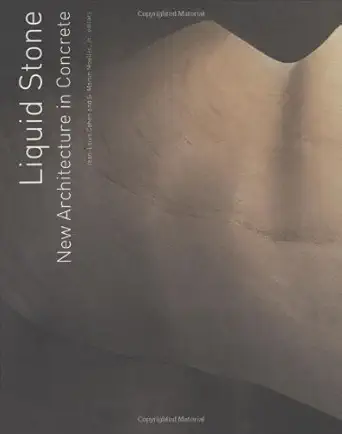 Buy Liquid Stone: New Architecture in Concrete (English, Hardcover, Jean-Louis Cohen, G. Martin Moeller) Online at Best Price - GlowMirror