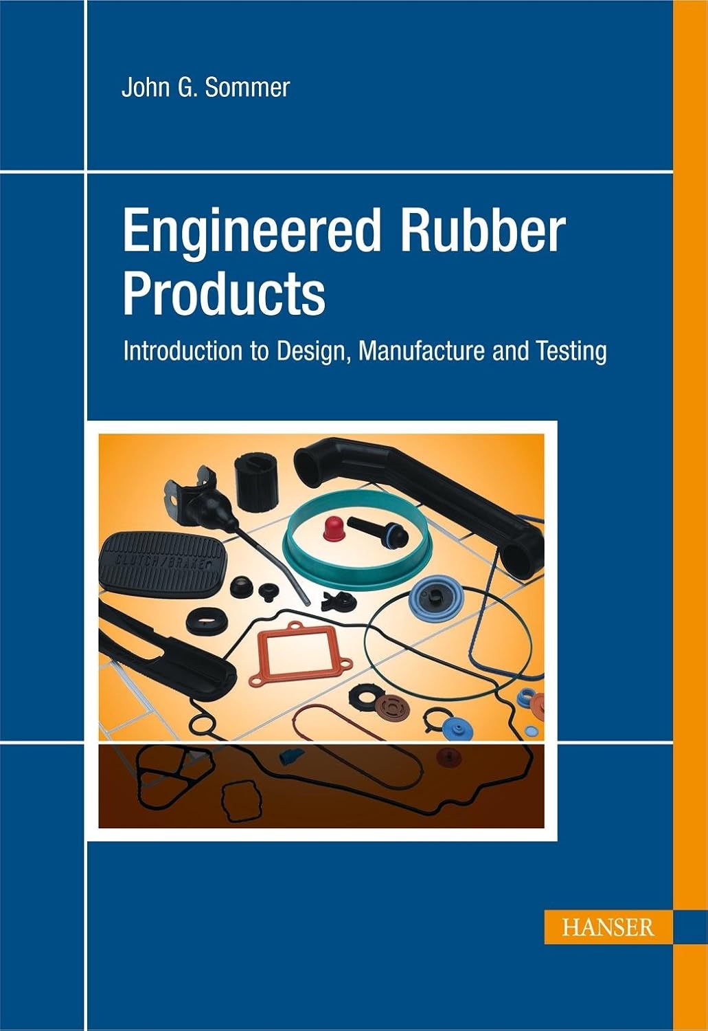 Buy Engineered Rubber Products (English, Hardcover, John G. Sommer) Online at Best Price - GlowMirror