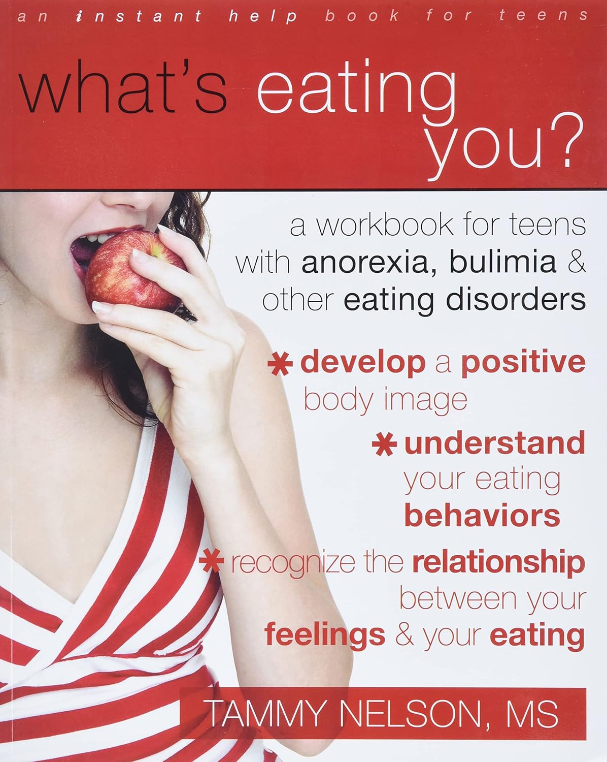 Buy What's Eating You?: A Workbook for Teens with Anorexia, Bulimia, and Other Eating Disorders (Teen Instant Help) (English, Paperback, Tammy Nelson) Online at Best Price - GlowMirror
