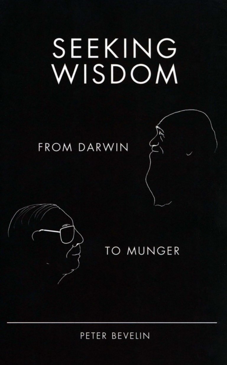 Buy Seeking Wisdom: From Darwin TO Munger 3/E (English, Hardcover, Bevelin Peter) Online at Best Price - GlowMirror
