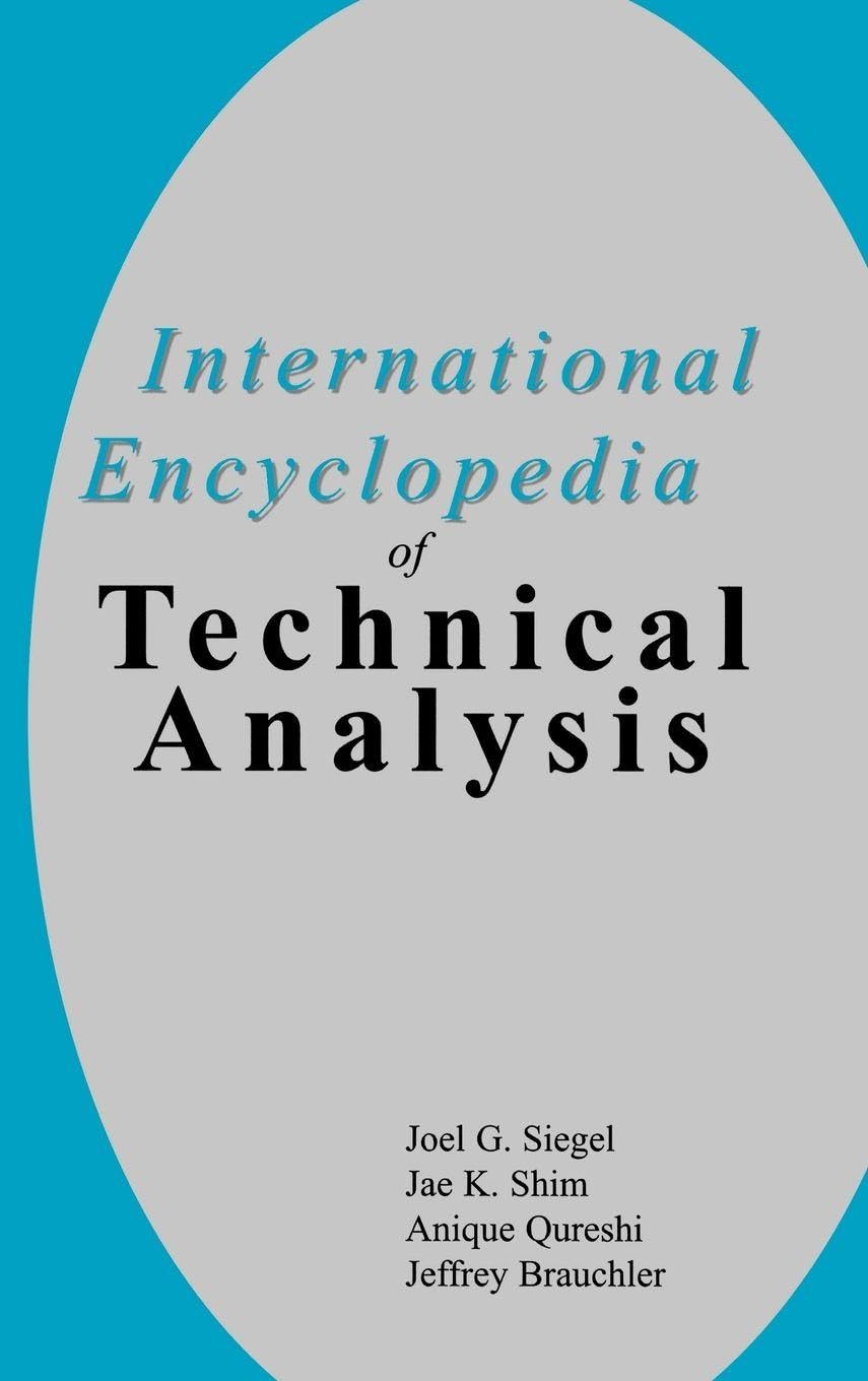 Buy International Encyclopedia of Technical Analysis (English, Paperback, Joel G. Siegel, Jae K. Shim, Anique Qureshi, Jeffrey Brauchler) Online at Best Price - GlowMirror