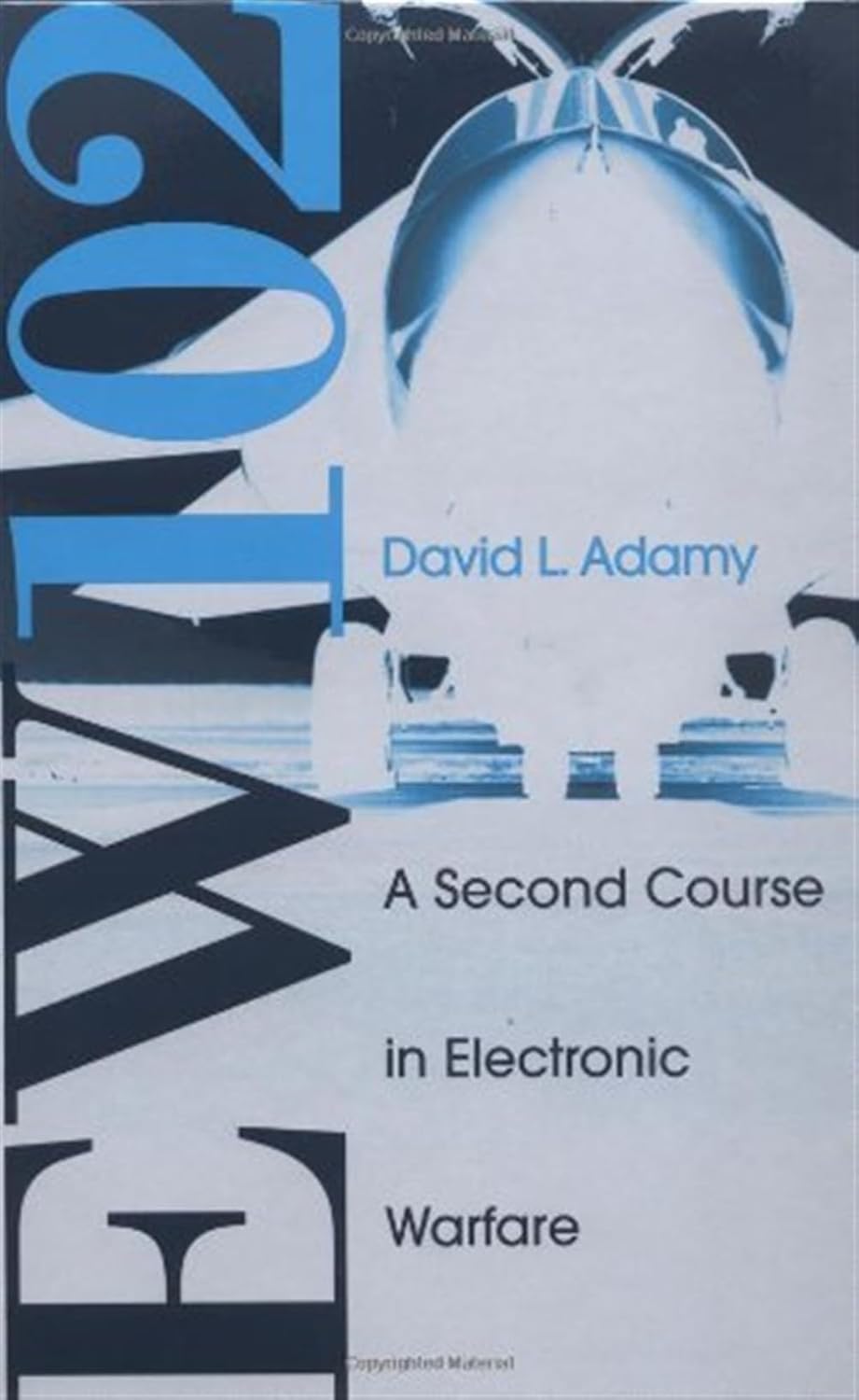 Buy EW 102: A Second Course in Electronic Warfare (Artech House Radar Library) (English, Paperback, David Adamy) Online at Best Price - GlowMirror