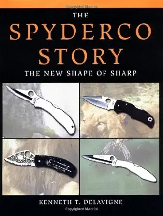Buy Spyderco Story: The New Shape of Sharp (English, Paperback, Kenneth T. Delavigne) Online at Best Price - GlowMirror